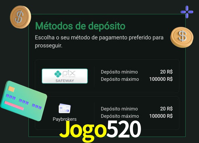 O cassino Jogo520 oferece uma grande variedade de métodos de pagamento